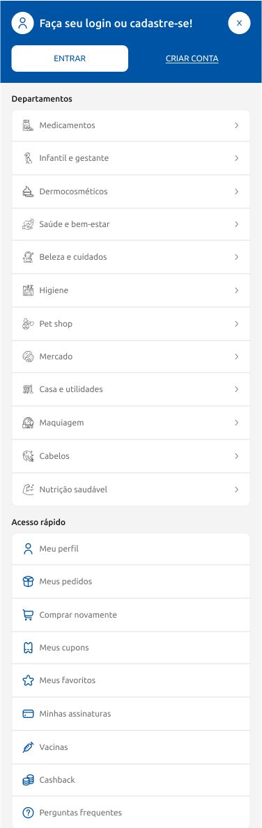 Menu mobile: bloco de login, lista de departamentos com ícones e seção de acesso rápido com perfil, pedidos, cupons, favoritos, assinaturas, vacinas e cashback